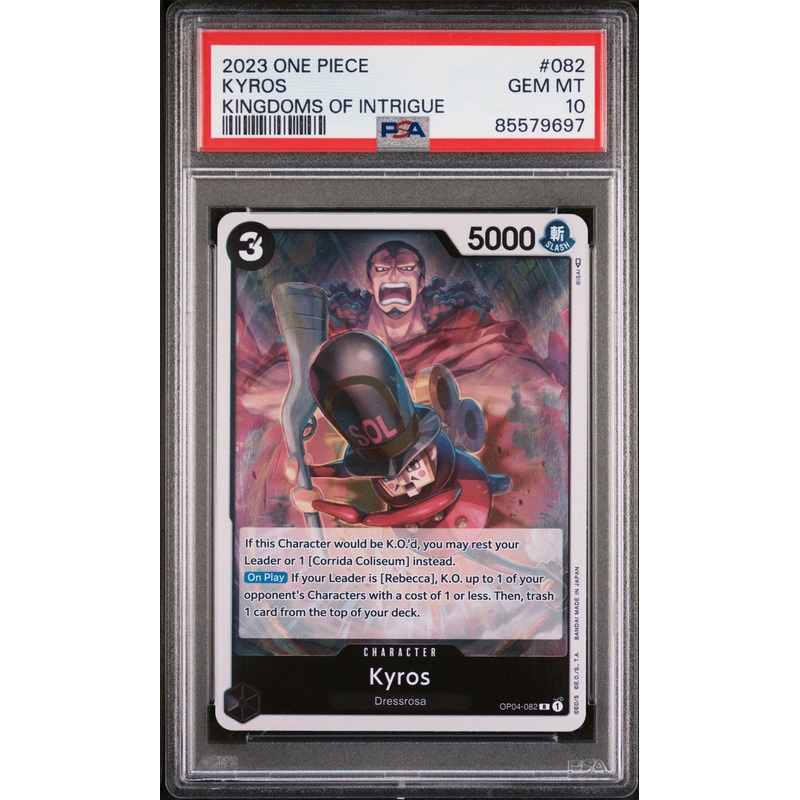 2023 ONE PIECE KINGDOMS OF INTRIGUE KYROS #82 - PSA GEM MT 10