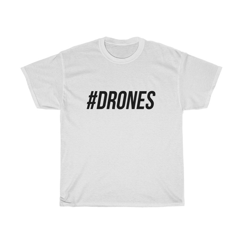 Black "#DRONES" Unisex T-Shirt White