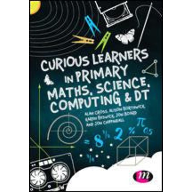 Curious Learners in Primary Maths, Science, Computing and DT (STEM)